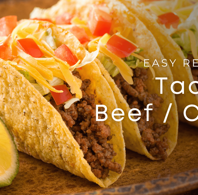 Easy Taco Recipe - The Rose Kitchen